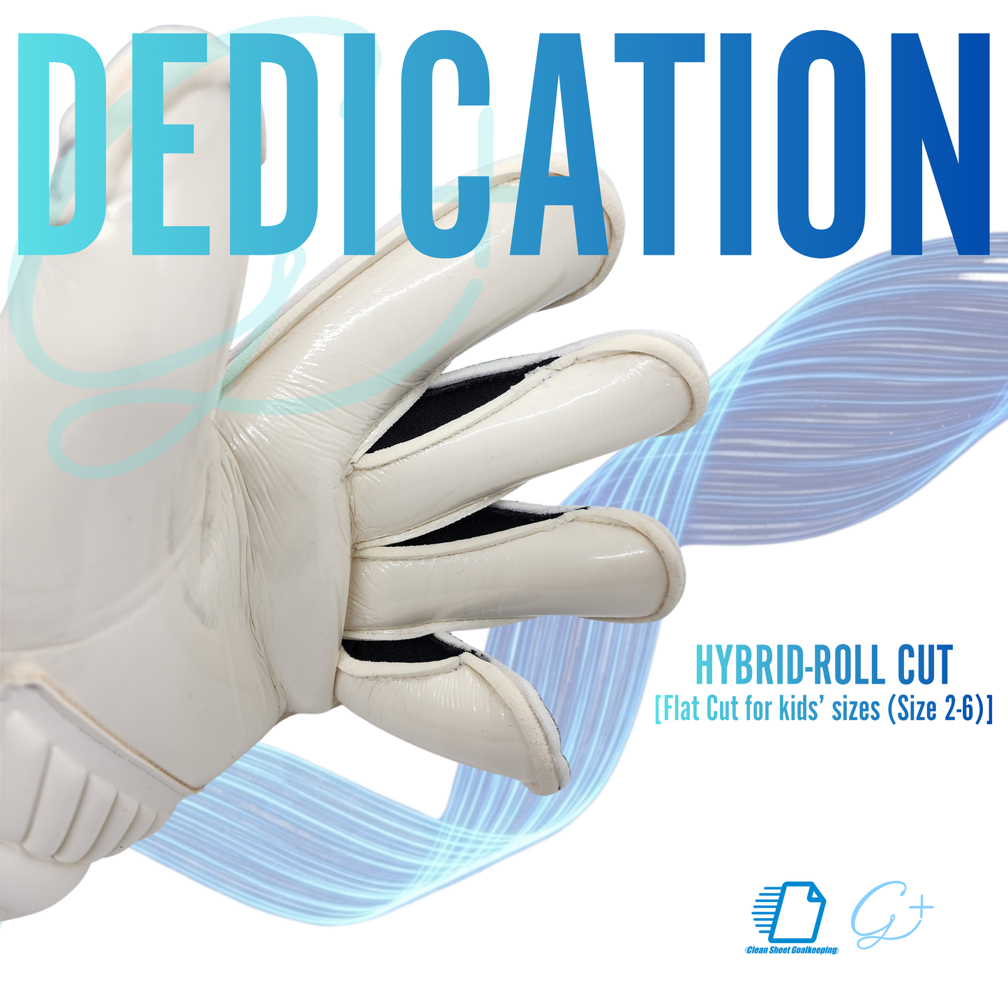 Clean Sheet Goalkeeping x G+ Exclusive Design - Dedication